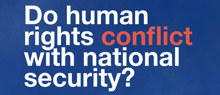 Do human rights conflict with national security?