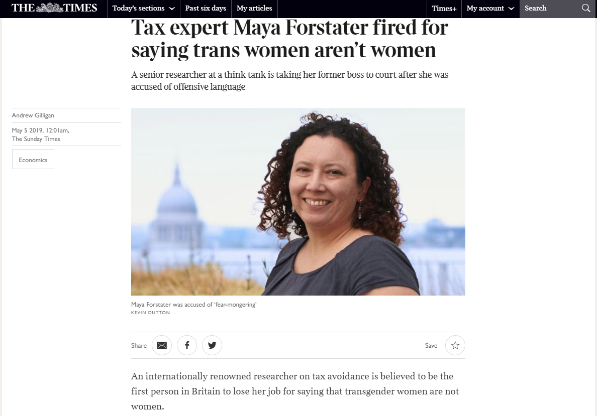 Tax expert Maya Forstater fired for saying trans women aren’t women (The Times, 5 May 2019)