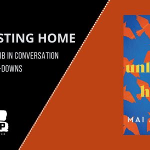 An Unlasting Home: Author Mai Al-Nakib in Conversation with Katie Dancey-Downs