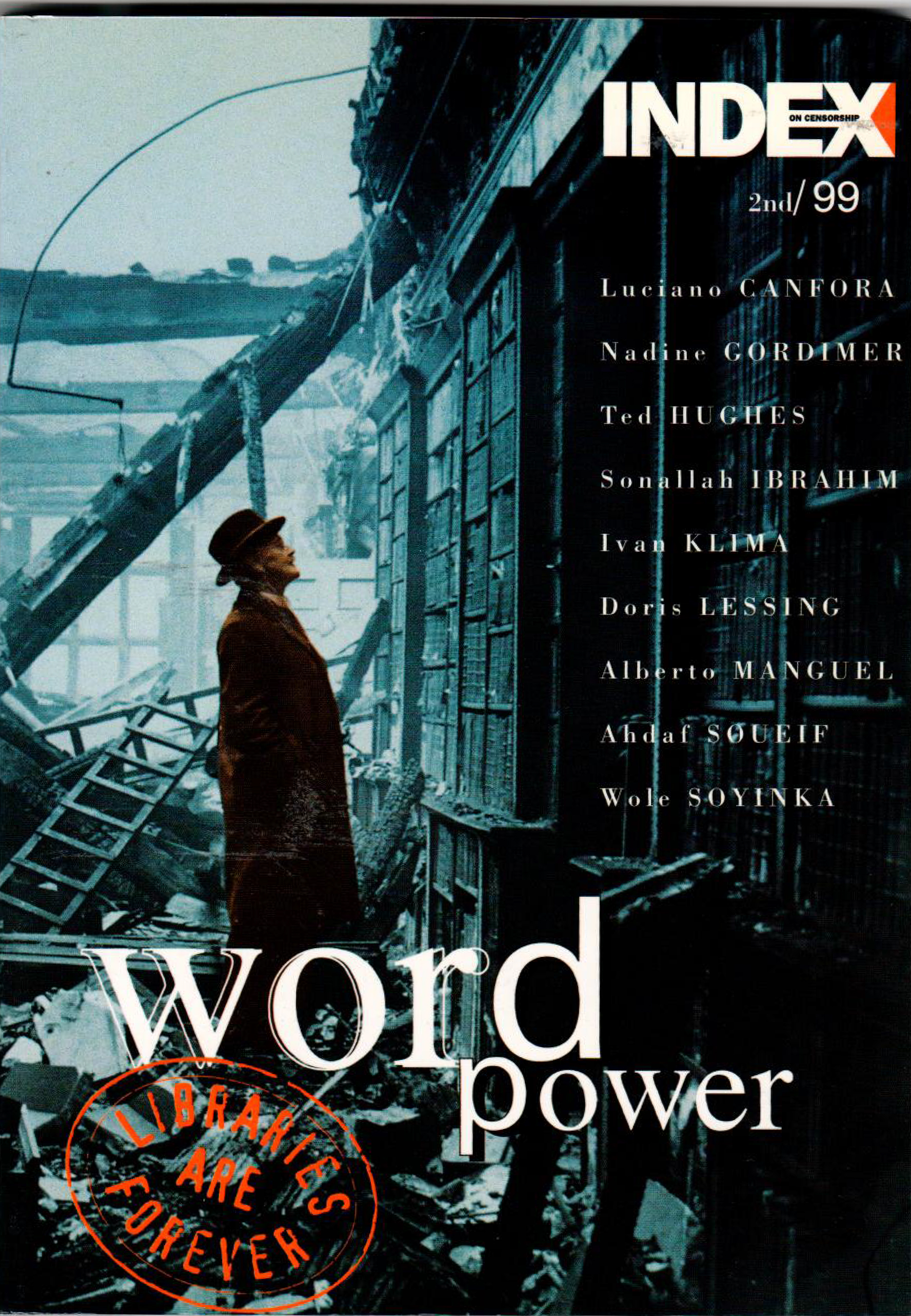 Word power: Libraries are forever, the March 1999 issue of Index on Censorship magazine.