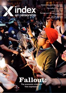 Fallout, the spring 2013 issue of Index on Censorship magazine examines the impact the 2008 economic crisis had on freedom of expression
