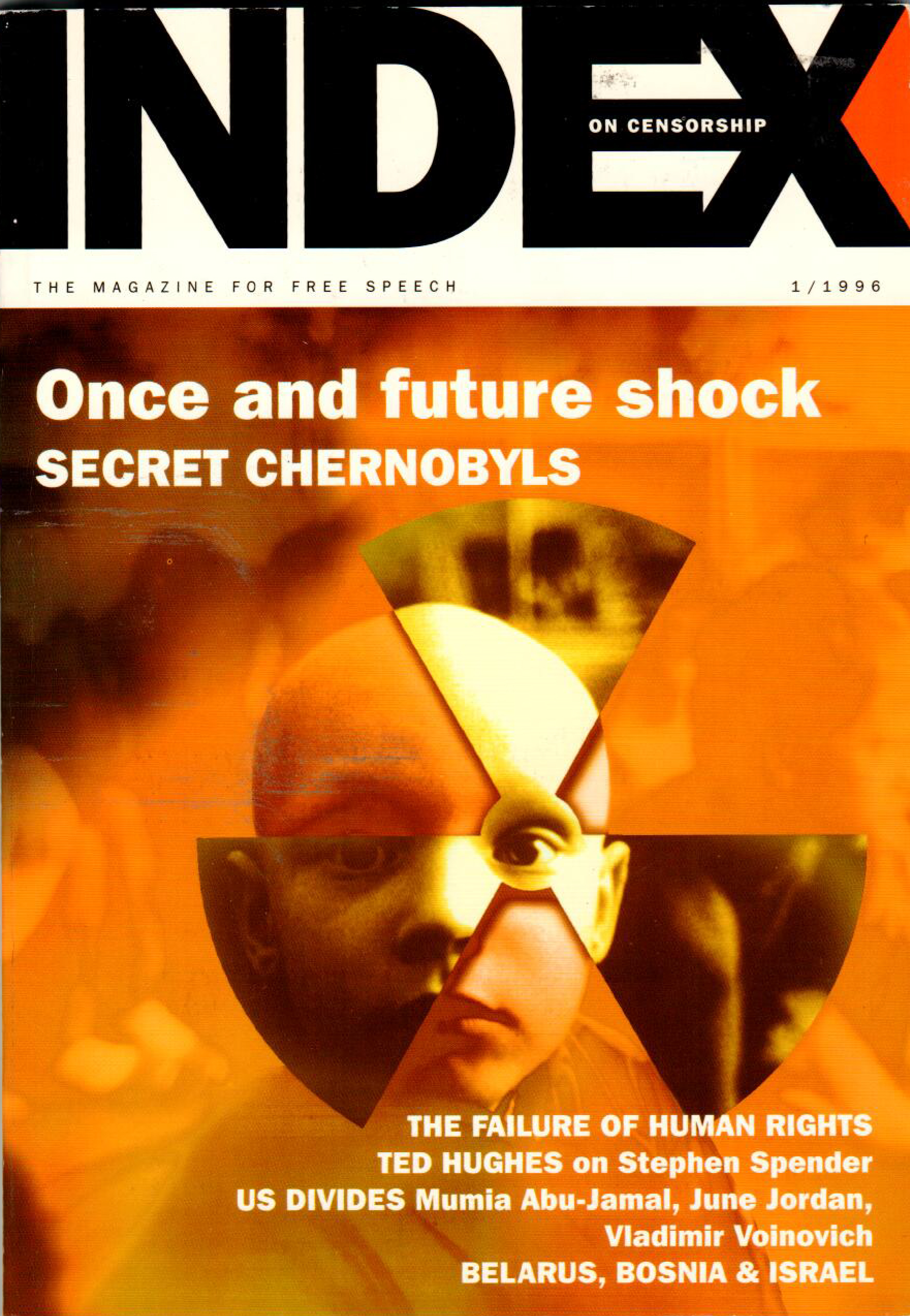 Once and future shock: Secret Chernobyls, the January 1996 issue of Index on Censorship magazine.