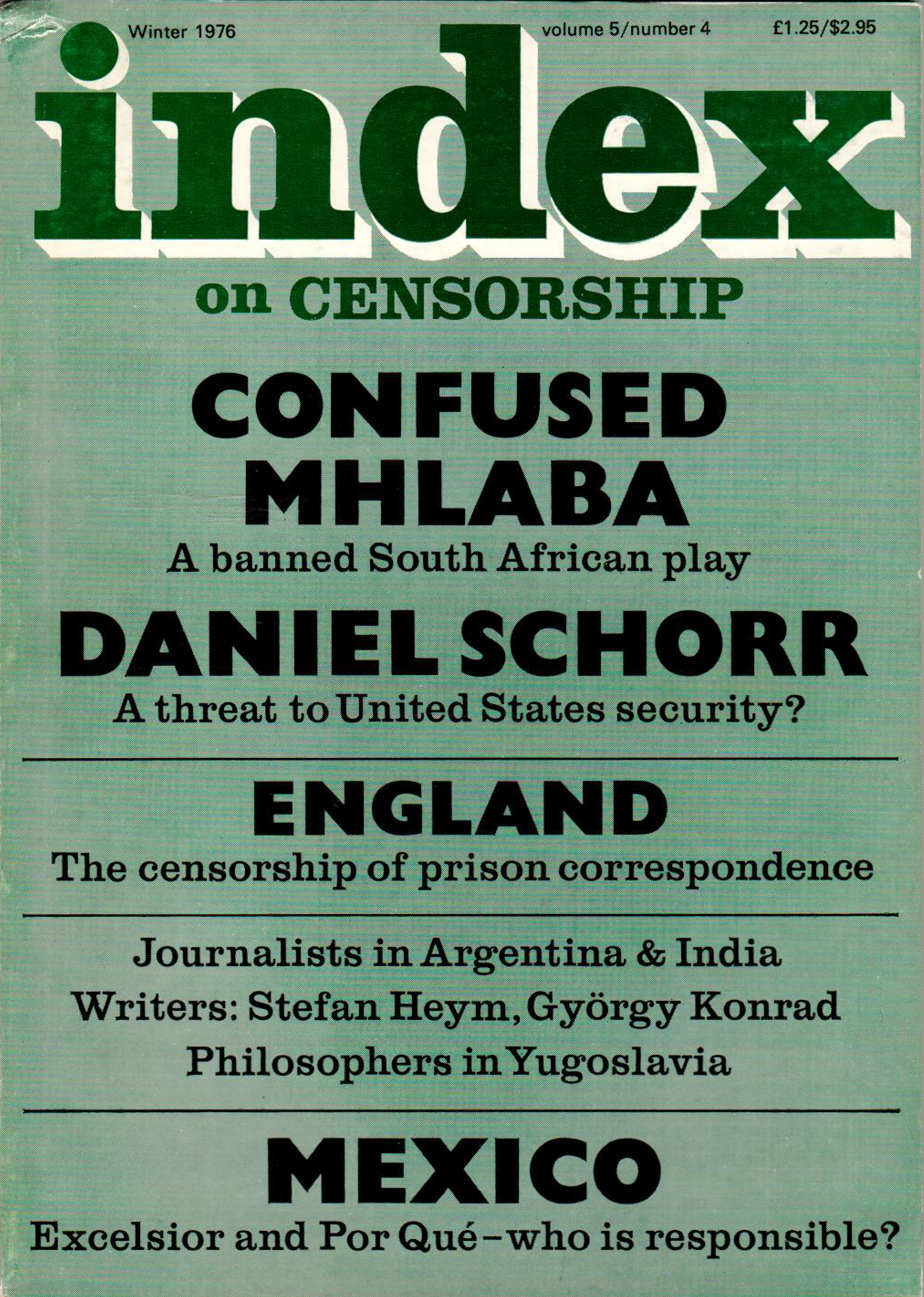 Confused Mhlaba: a banned South African play, the Winter 1976 issue of Index on Censorship magazine