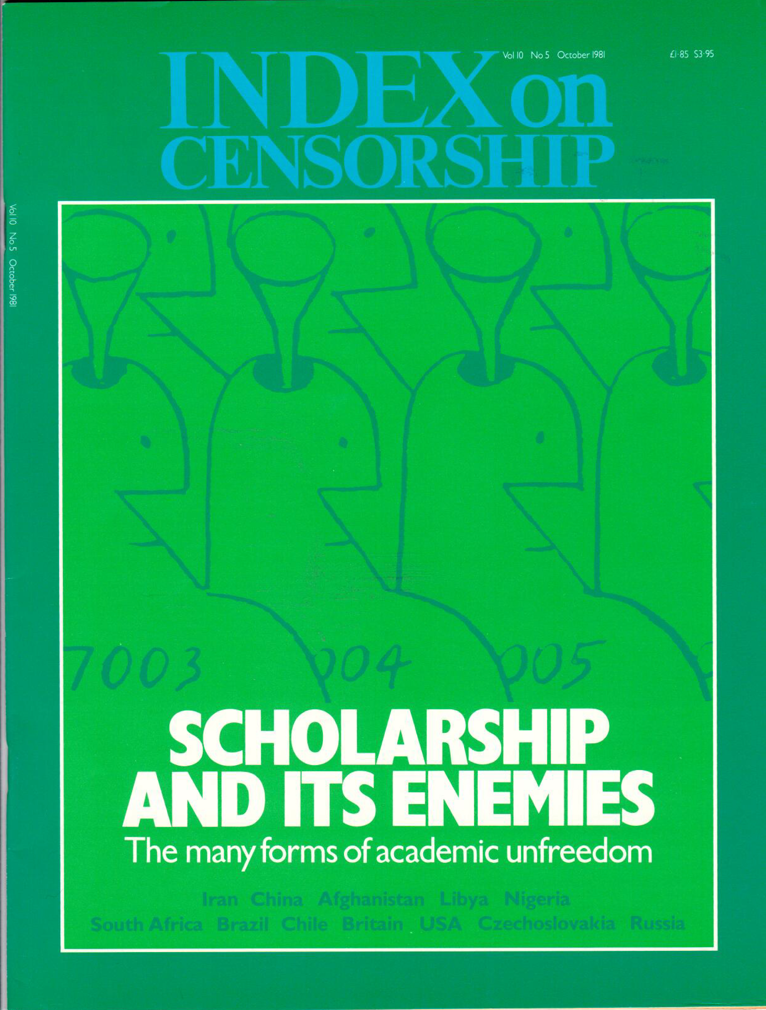 Scholarship and its enemies, the October 1981 issue of Index on Censorship magazine