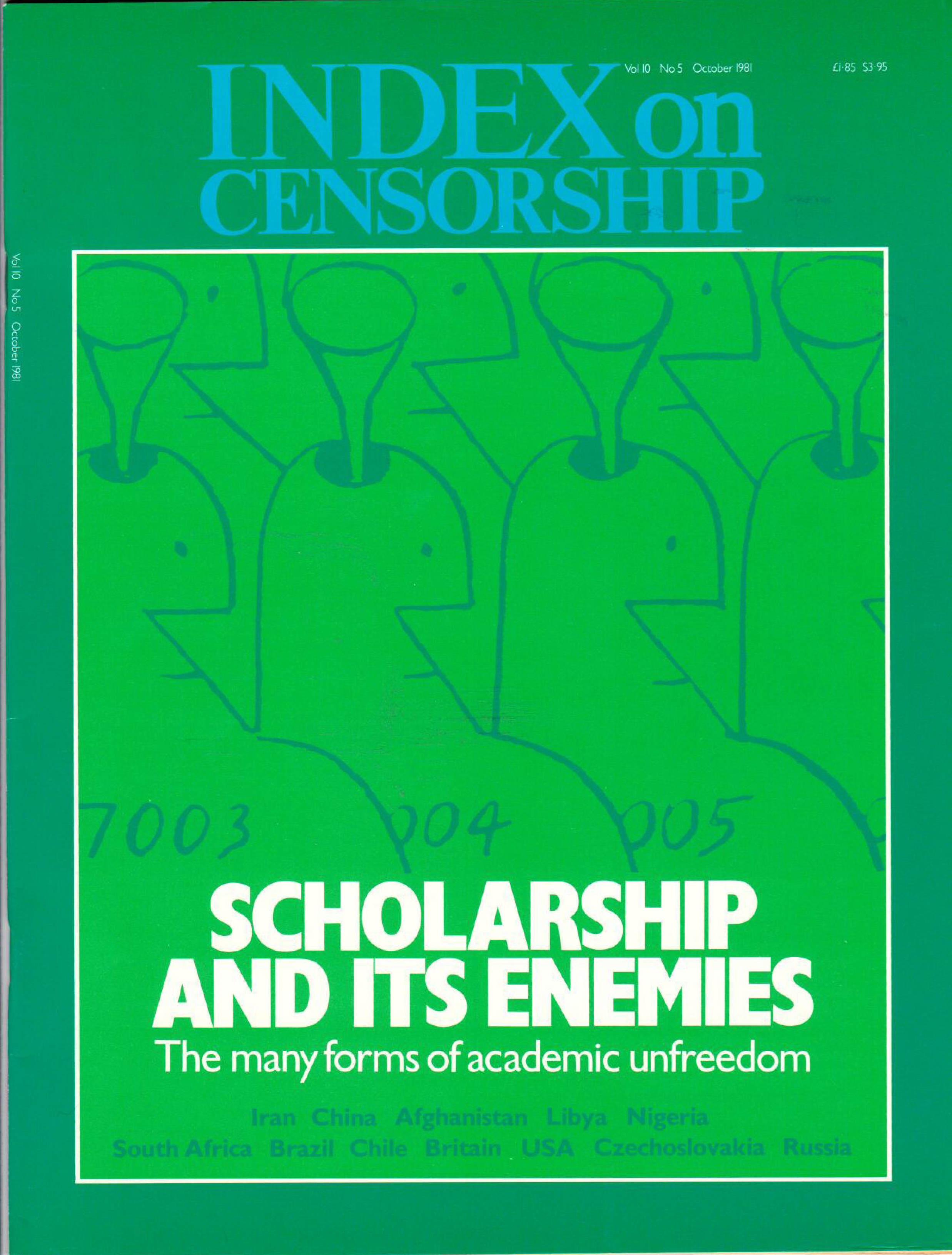 Scholarship and its enemies, the October 1981 issue of Index on Censorship magazine