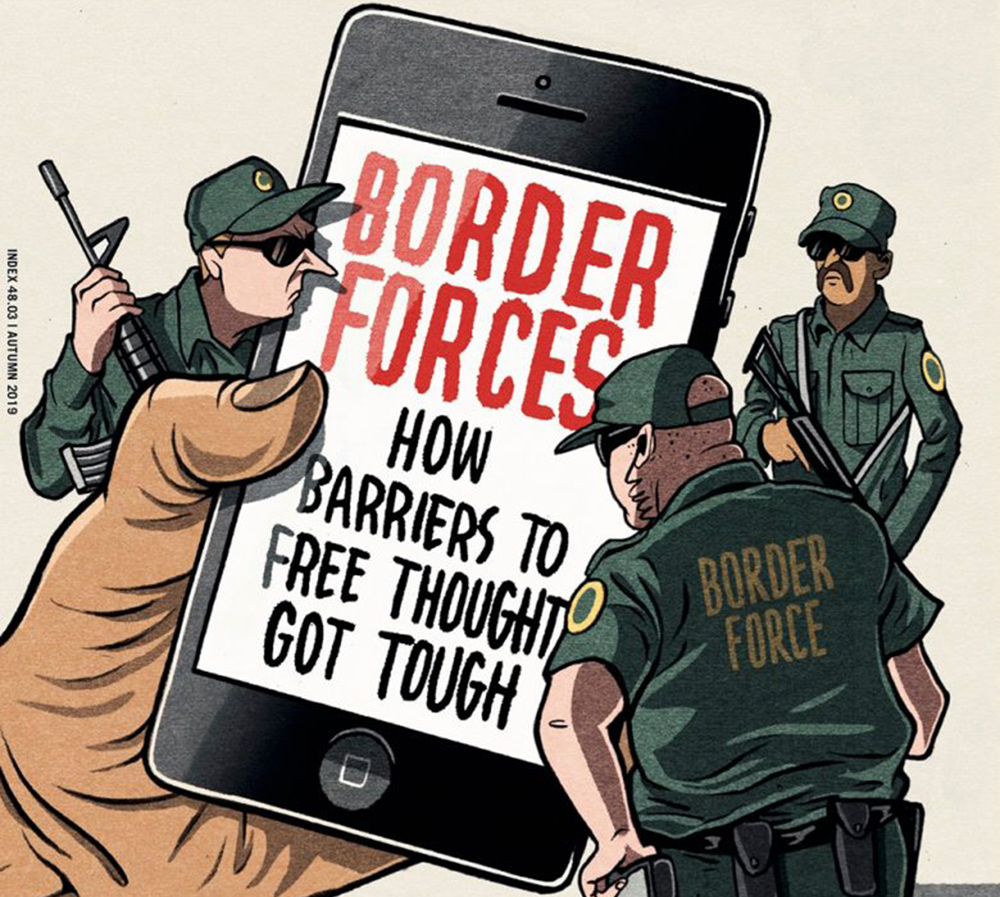 The autumn 2019 Index on Censorship magazine examines how border officials are demanding access to individuals’ social media accounts at frontiers around the world.