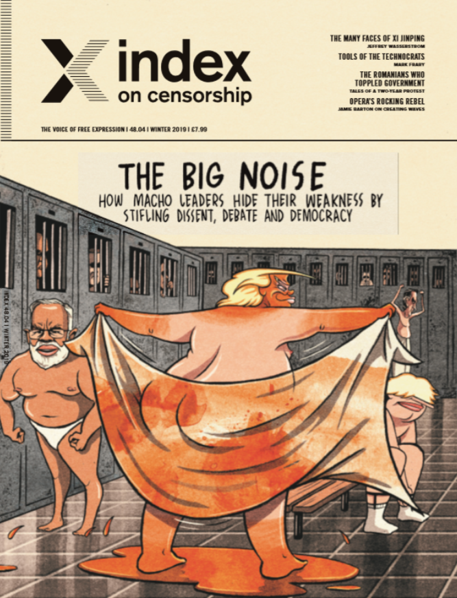 Contents: The Big Noise: How Macho Leaders Hide their Weakness by Stifling Dissent, Debate and Democracy