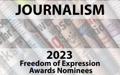 Nominees for the 2023 Freedom of Expression Awards – Journalism